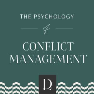 The Psychology of Conflict Management